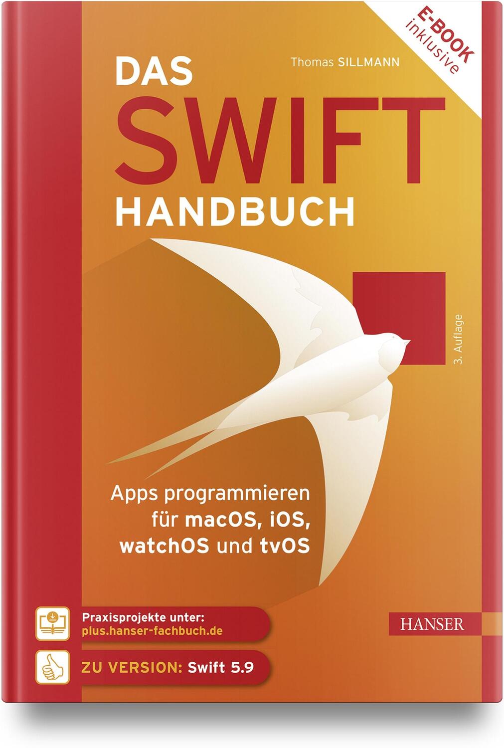 Cover: 9783446476394 | Das Swift-Handbuch | Thomas Sillmann | Bundle | 1 Buch | Deutsch