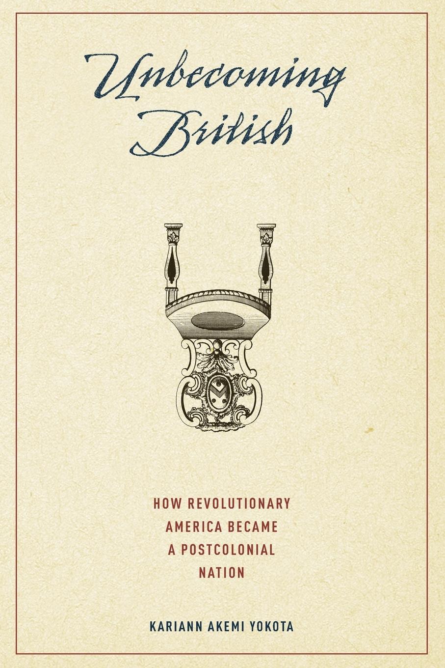 Cover: 9780190217877 | Unbecoming British | Kariann Akemi Yokota | Taschenbuch | Englisch