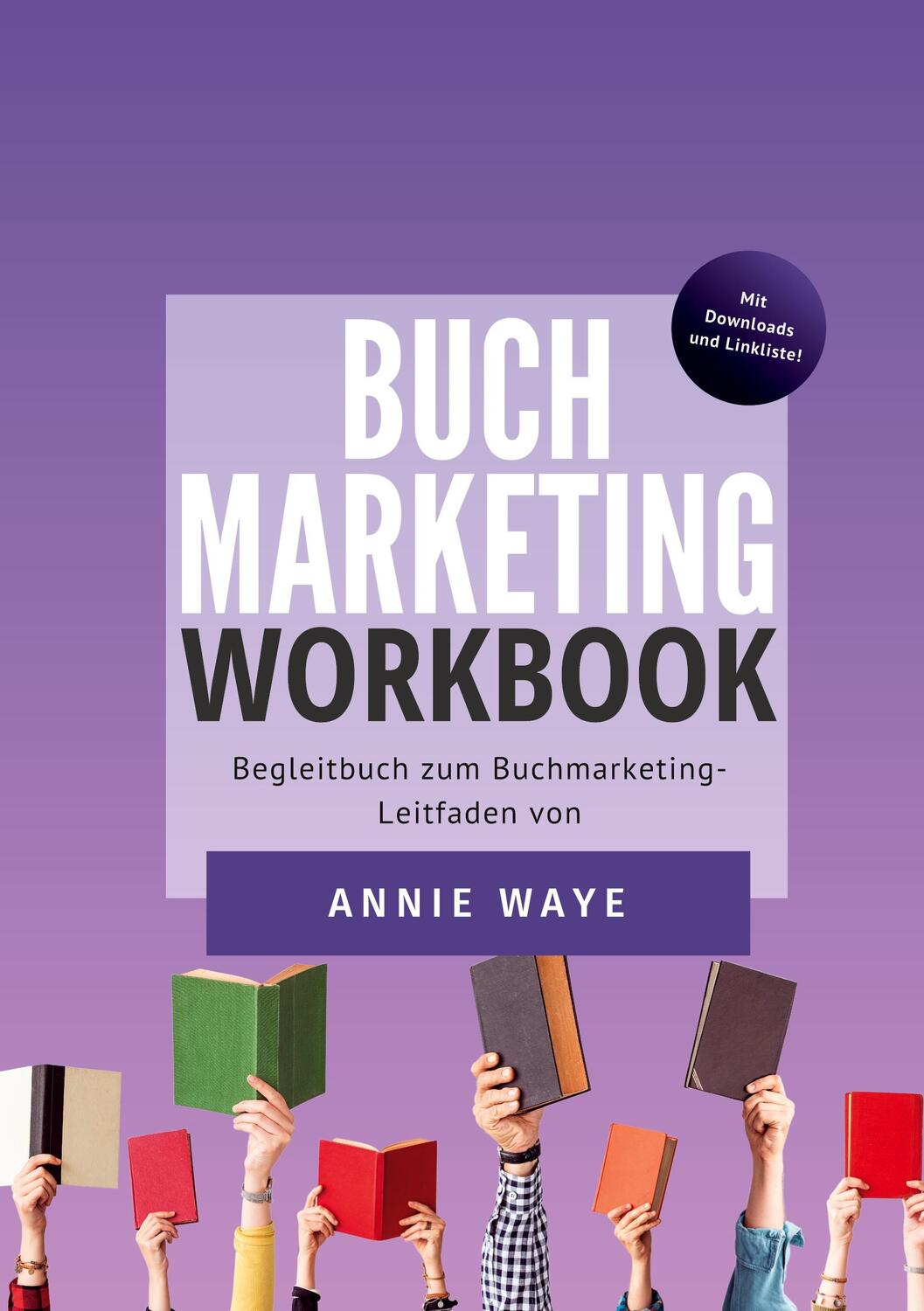 Cover: 9783755797883 | Buchmarketing: Workbook | Annie Waye | Taschenbuch | Paperback | 2022