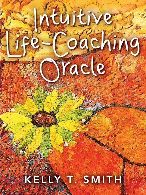 Cover: 9781582707372 | FLSH CARD-INTUITIVE LIFE-COACH | Kelly T. Smith | Englisch | 2020