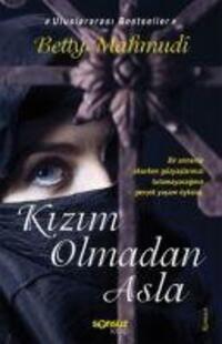 Cover: 9786053845010 | Kizim Olmadan Asla | Betty Mahmudi | Taschenbuch | Türkisch | 2019