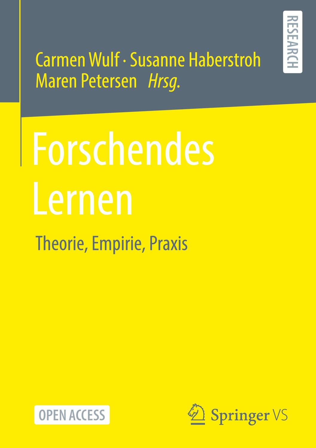 Cover: 9783658314880 | Forschendes Lernen | Theorie, Empirie, Praxis | Carmen Wulf (u. a.)