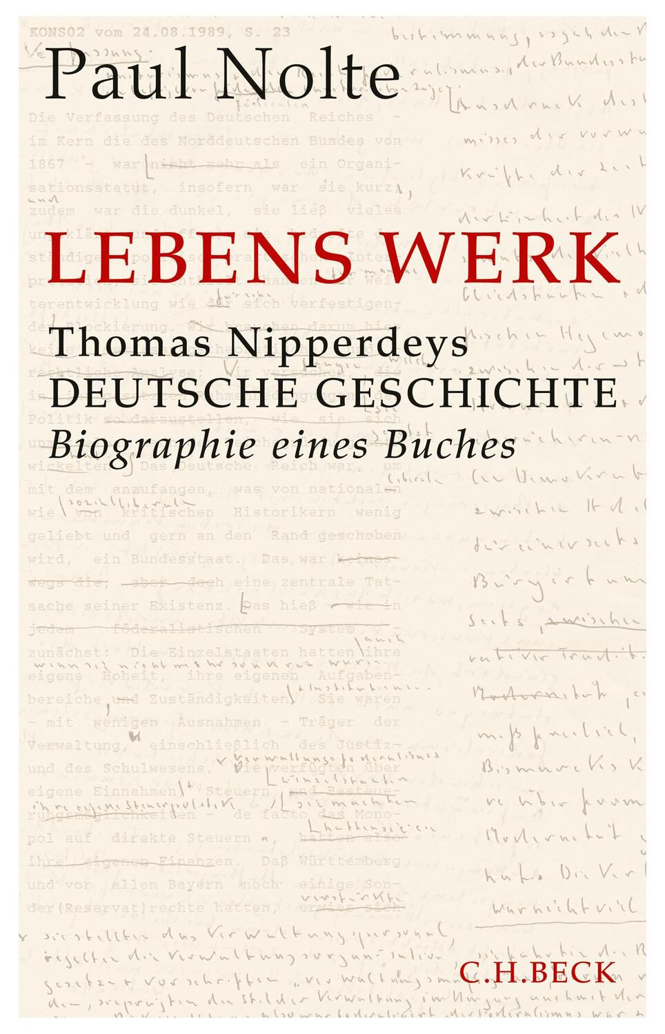 Cover: 9783406721410 | Lebens Werk | Paul Nolte | Buch | 368 S. | Deutsch | 2018