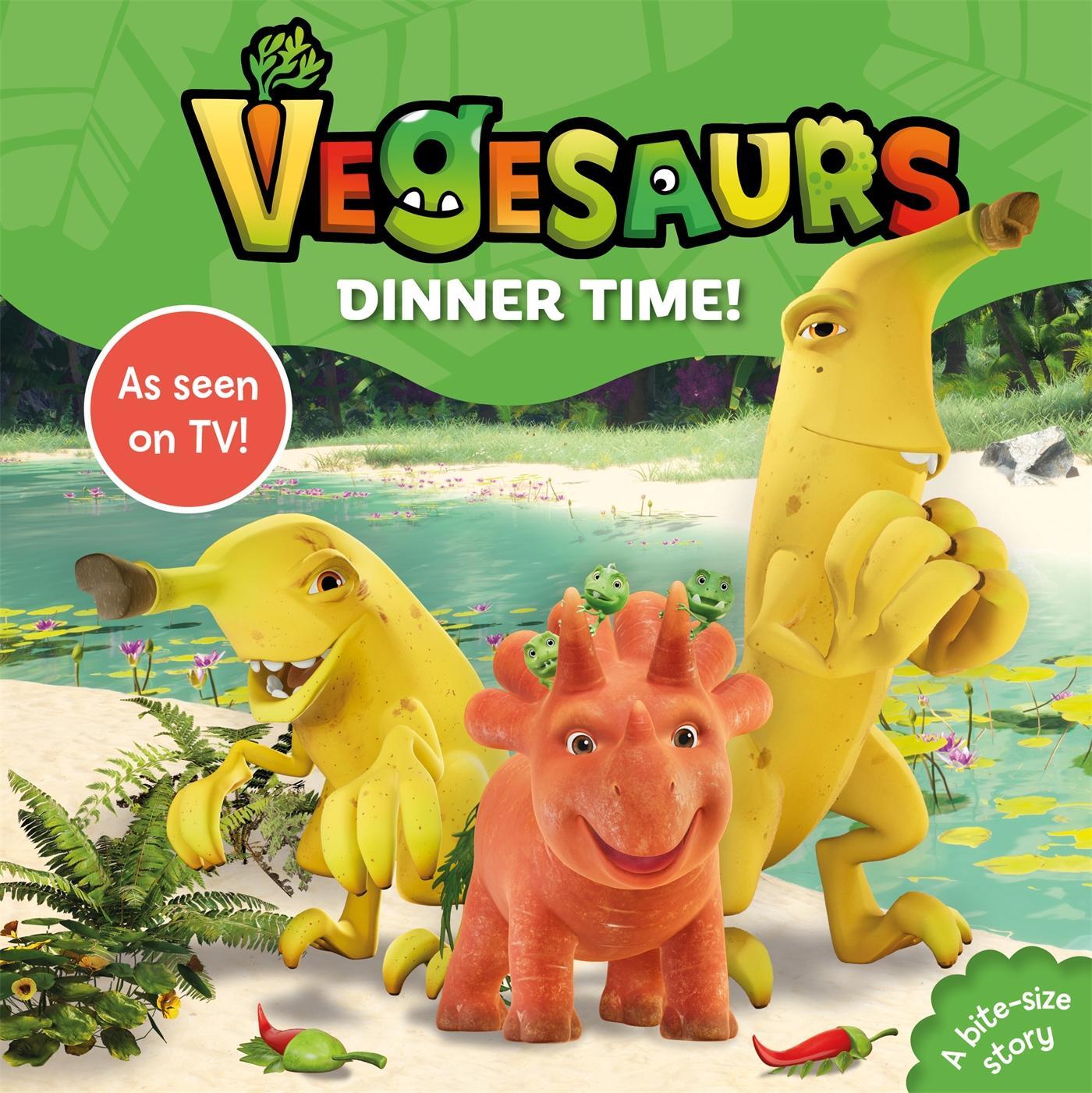 Cover: 9781035014101 | Vegesaurs: Dinner Time! | Based on the hit CBeebies series | Books