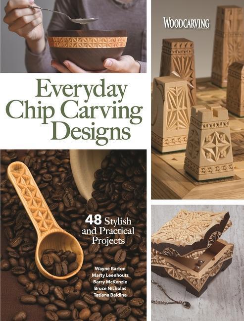 Cover: 9781497101715 | Everyday Chip Carving Designs | 48 Stylish and Practical Projects