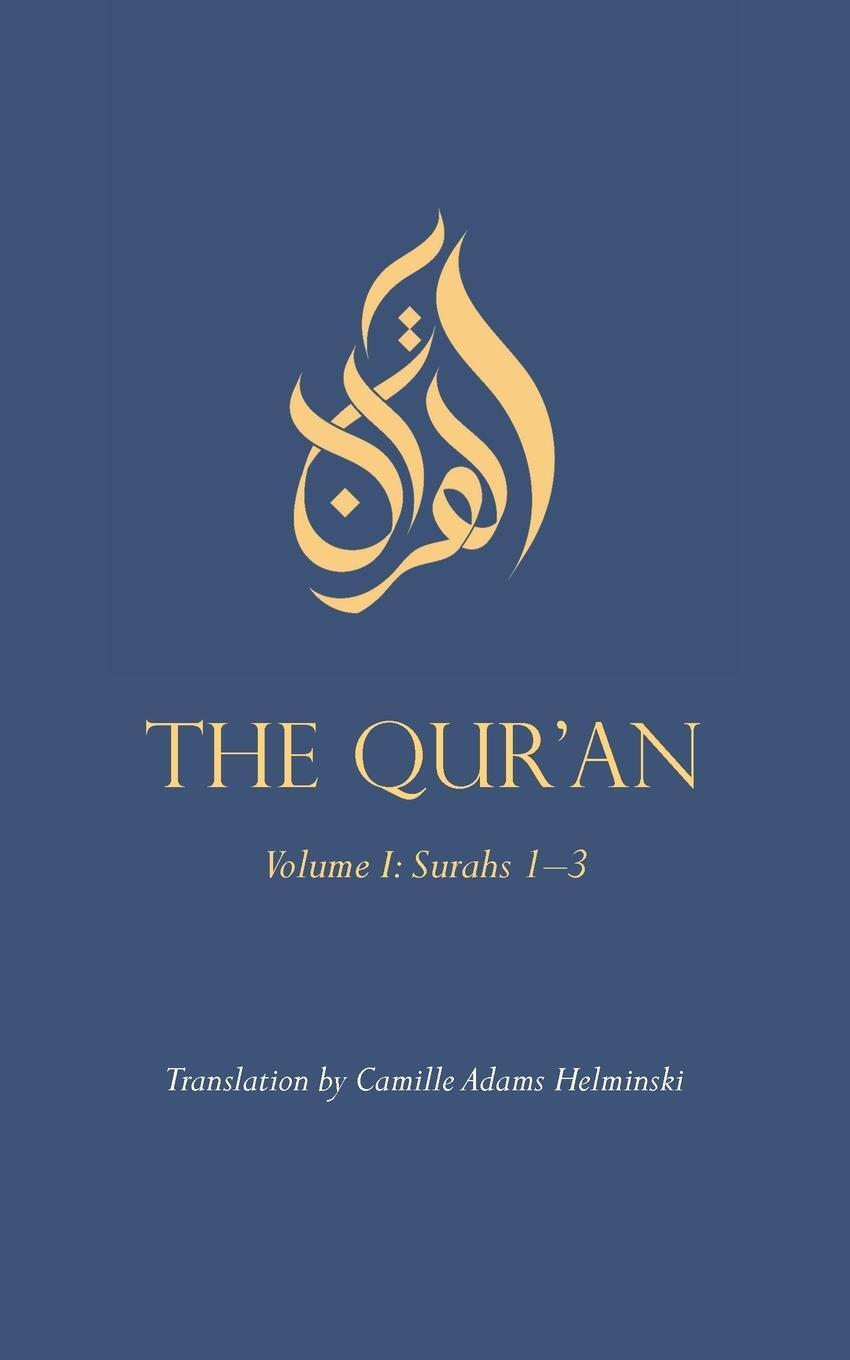 Cover: 9780939660544 | The Qur'an | Volume I: Surahs 1-3 | Taschenbuch | Paperback | Englisch