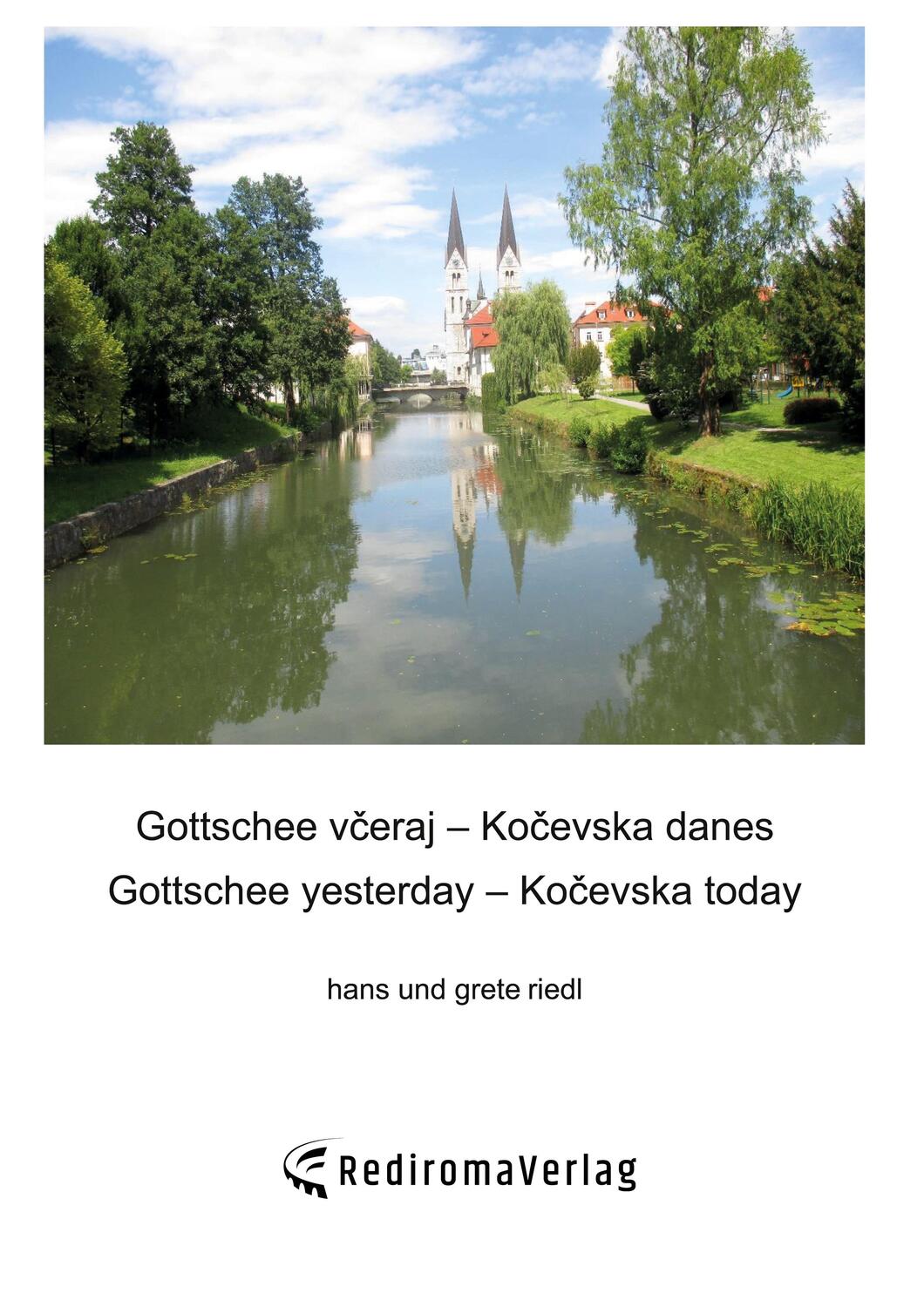 Cover: 9783985276318 | Gottschee veraj  Koevska danes, Gottschee yesterday  Koevska today
