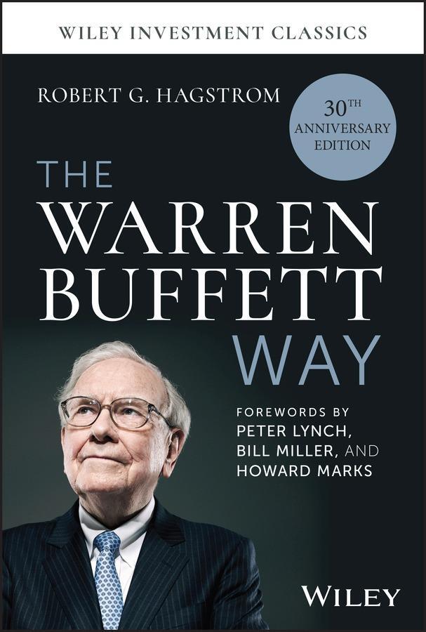 Cover: 9781394239849 | The Warren Buffett Way, 30th Anniversary Edition | Robert G Hagstrom