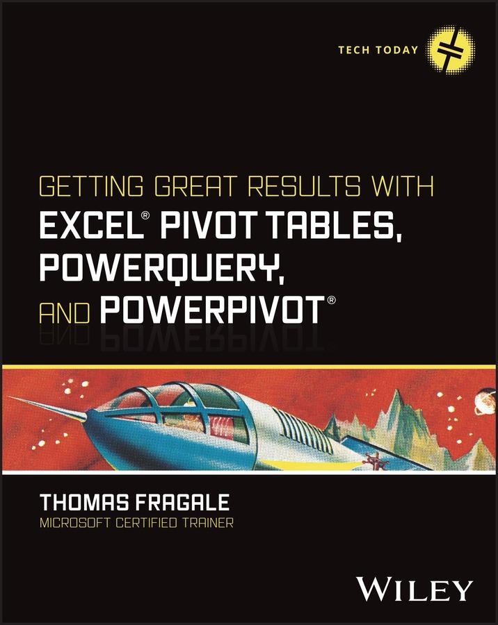 Cover: 9781394243051 | Getting Great Results with Excel Pivot Tables, Powerquery and...