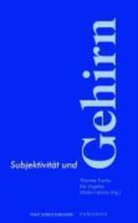 Cover: 9783938880159 | Subjektivität und Gehirn | Thomas Fuchs (u. a.) | Taschenbuch | 300 S.