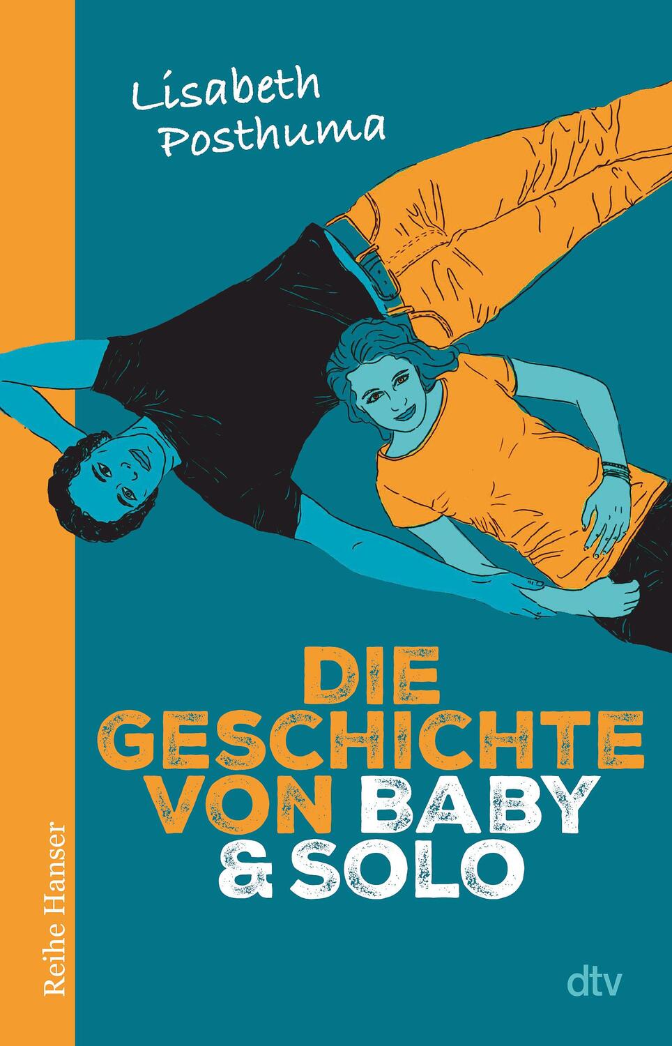 Cover: 9783423627825 | Die Geschichte von Baby und Solo | Lisabeth Posthuma | Taschenbuch