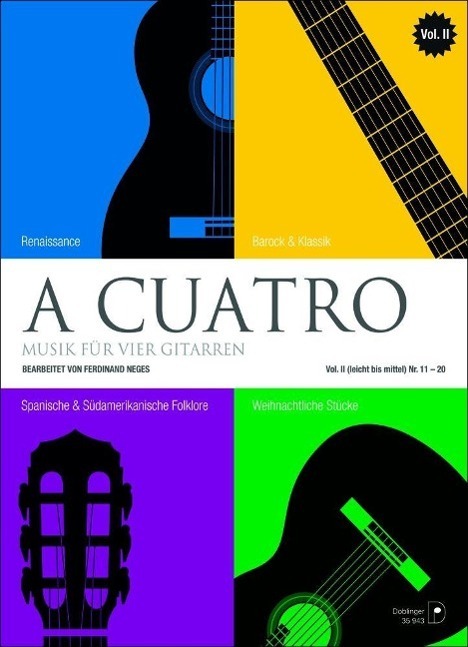 Cover: 9790012201342 | A cuatro, Musik für 4 Gitarren. Bd.2 | Nr. 11-20 | Ferdinand Neges