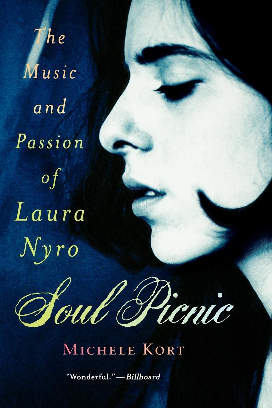 Cover: 9780312303181 | Soul Picnic | The Music and Passion of Laura Nyro | Michele Kort