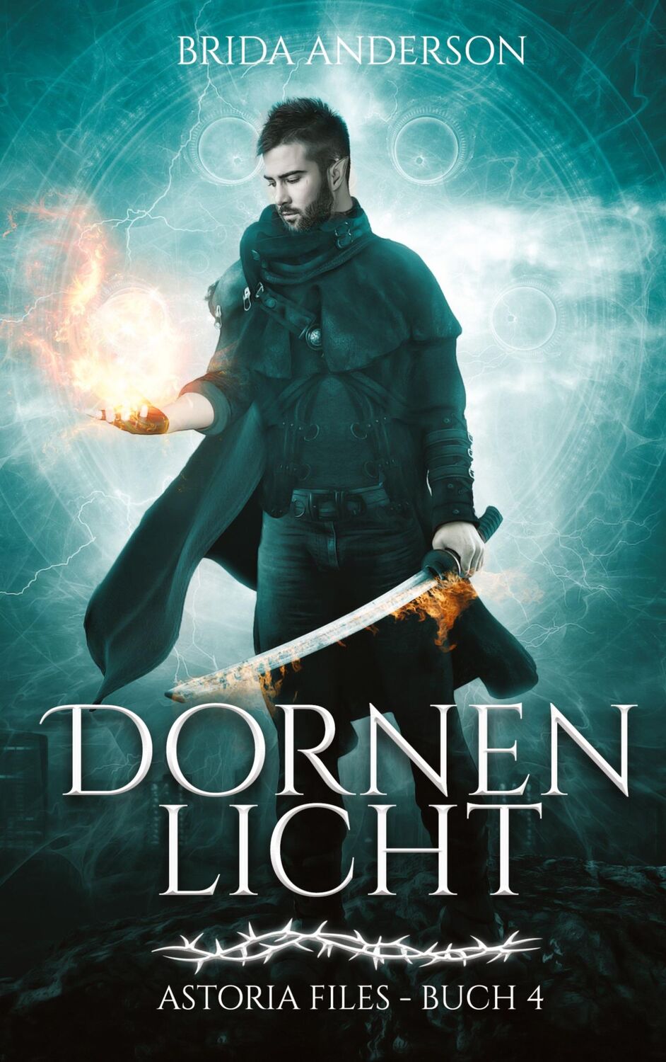 Cover: 9783347815926 | Dornenlicht | Buch 4 Astoria Files ¿Die Elfen und Magier von Toronto