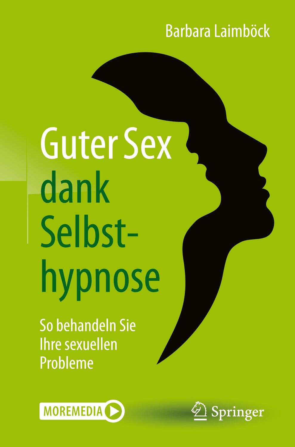 Cover: 9783662623787 | Guter Sex dank Selbsthypnose | Barbara Laimböck | Taschenbuch | 2021