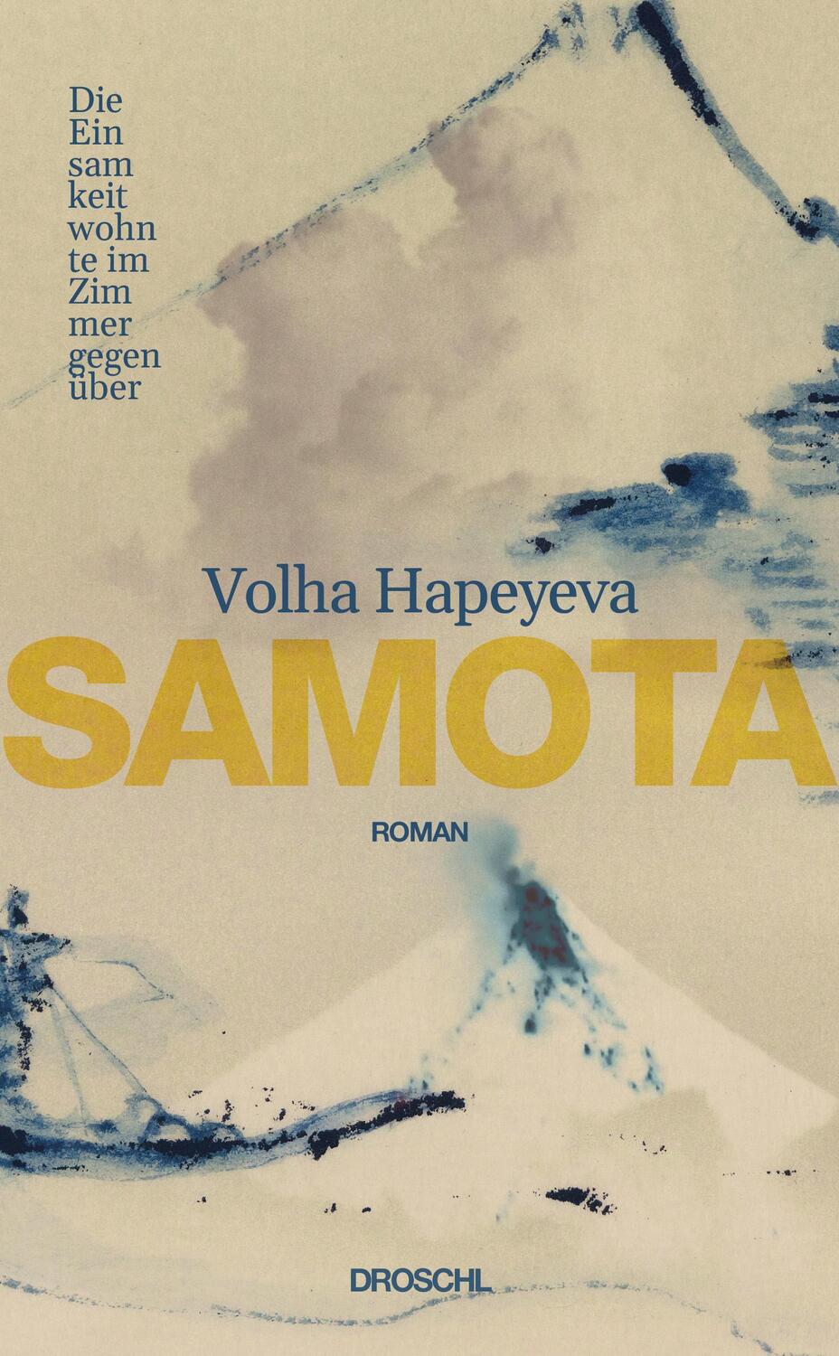 Cover: 9783990591512 | Samota | Die Einsamkeit wohnte im Zimmer gegenüber. Roman | Hapeyeva