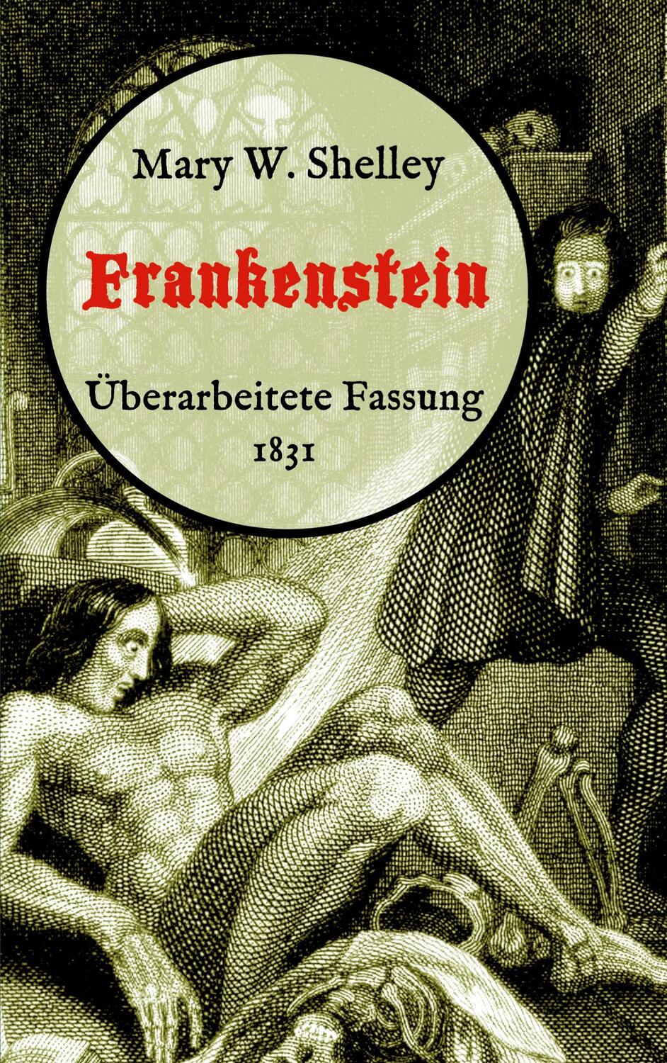 Cover: 9783753480695 | Frankenstein oder, Der moderne Prometheus. Überarbeitete Fassung...