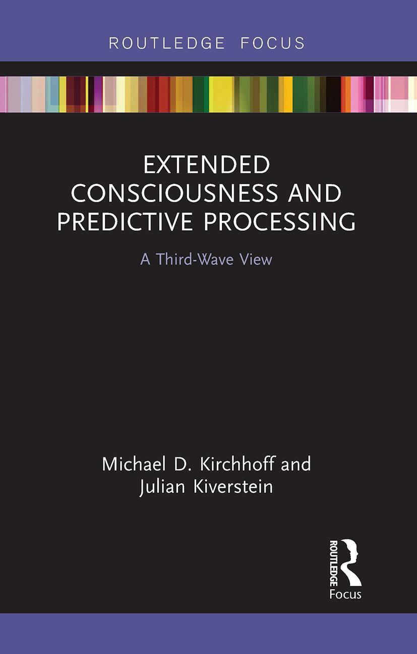Cover: 9781032570198 | Extended Consciousness and Predictive Processing | A Third Wave View