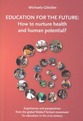 Cover: 9780952836438 | Education for the Future | How to nurture health and human potential?