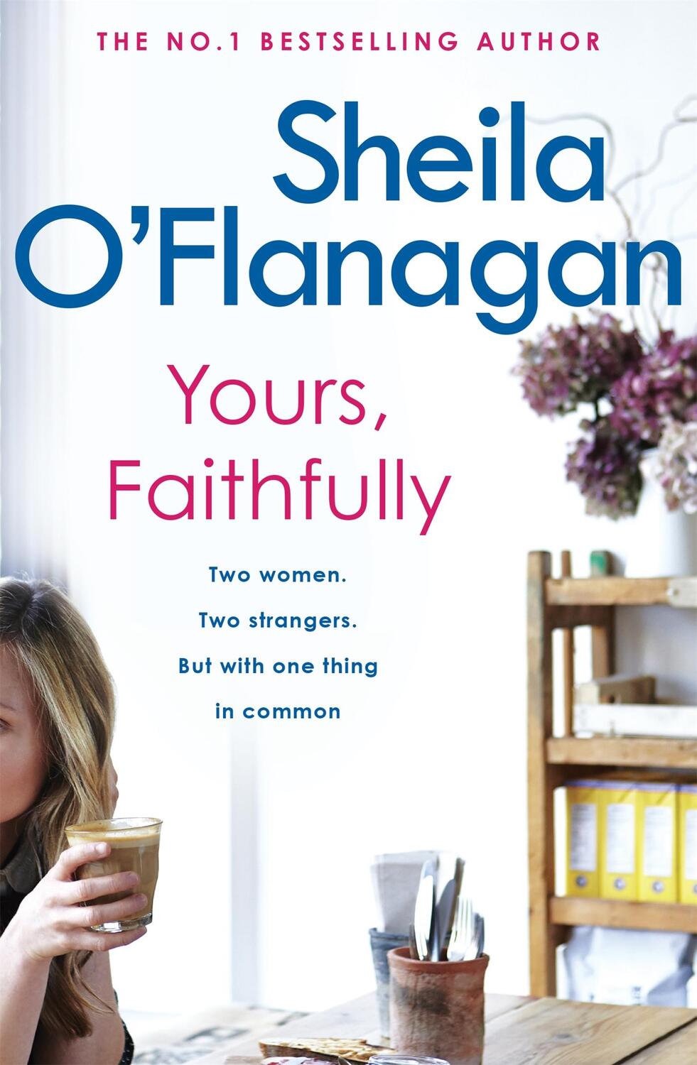 Cover: 9780755307609 | Yours, Faithfully | Sheila O'Flanagan | Taschenbuch | 599 S. | 2007