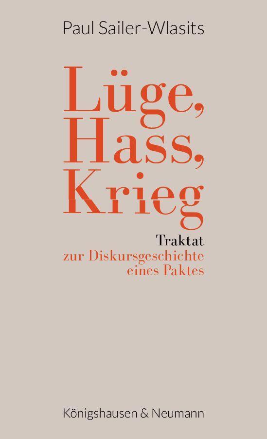 Cover: 9783826076916 | Lüge, Hass, Krieg | Traktat zur Diskursgeschichte eines Paktes | Buch