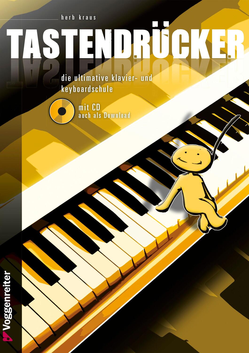 Cover: 9783802406386 | Tastendrücker | Die ultimative Klavier- und Keyboardschule! | Kraus