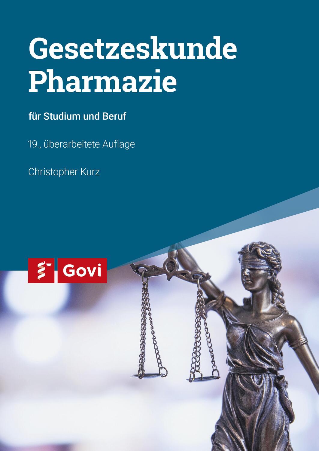 Cover: 9783774116504 | Gesetzeskunde Pharmazie | für Studium und Beruf | Christopher Kurz