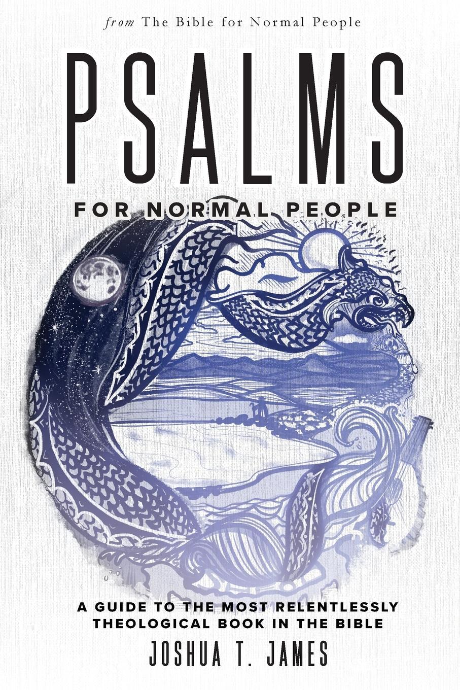Cover: 9781736468647 | Psalms for Normal People | Joshua T. James | Taschenbuch | Paperback