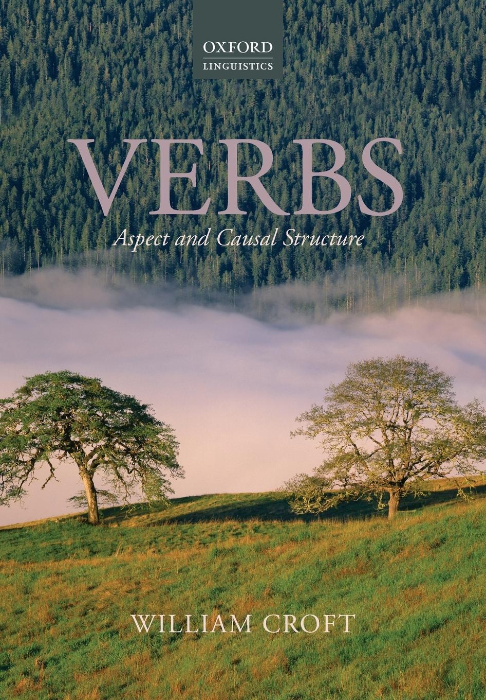 Cover: 9780199248599 | Verbs | Aspect and Causal Structure | William Croft | Taschenbuch