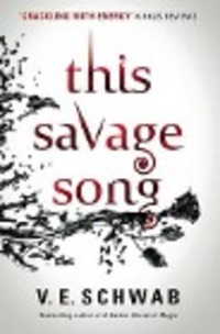 Cover: 9781785652745 | This Savage Song | V. E. Schwab | Taschenbuch | Englisch | 2016