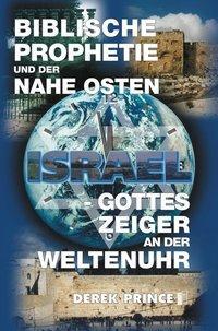 Cover: 9783932341298 | Biblische Prophetie und der Nahe Osten | Derek Prince | Taschenbuch
