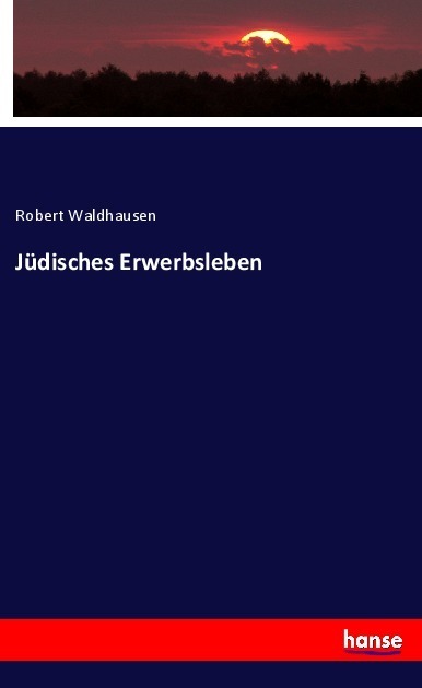 Cover: 9783348082976 | Jüdisches Erwerbsleben | Robert Waldhausen | Taschenbuch | Paperback