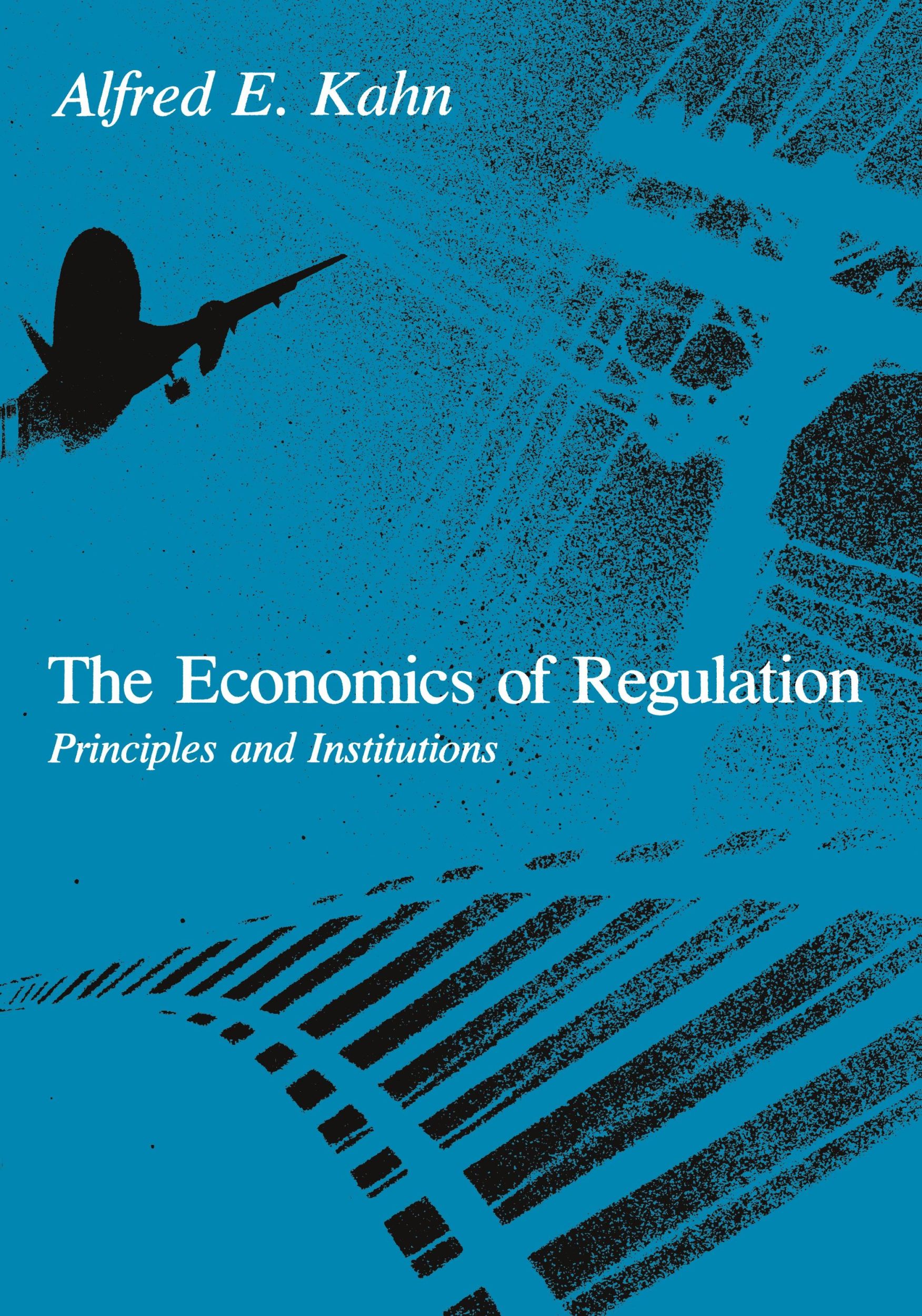 Cover: 9780262610520 | The Economics of Regulation | Principles and Institutions | Kahn