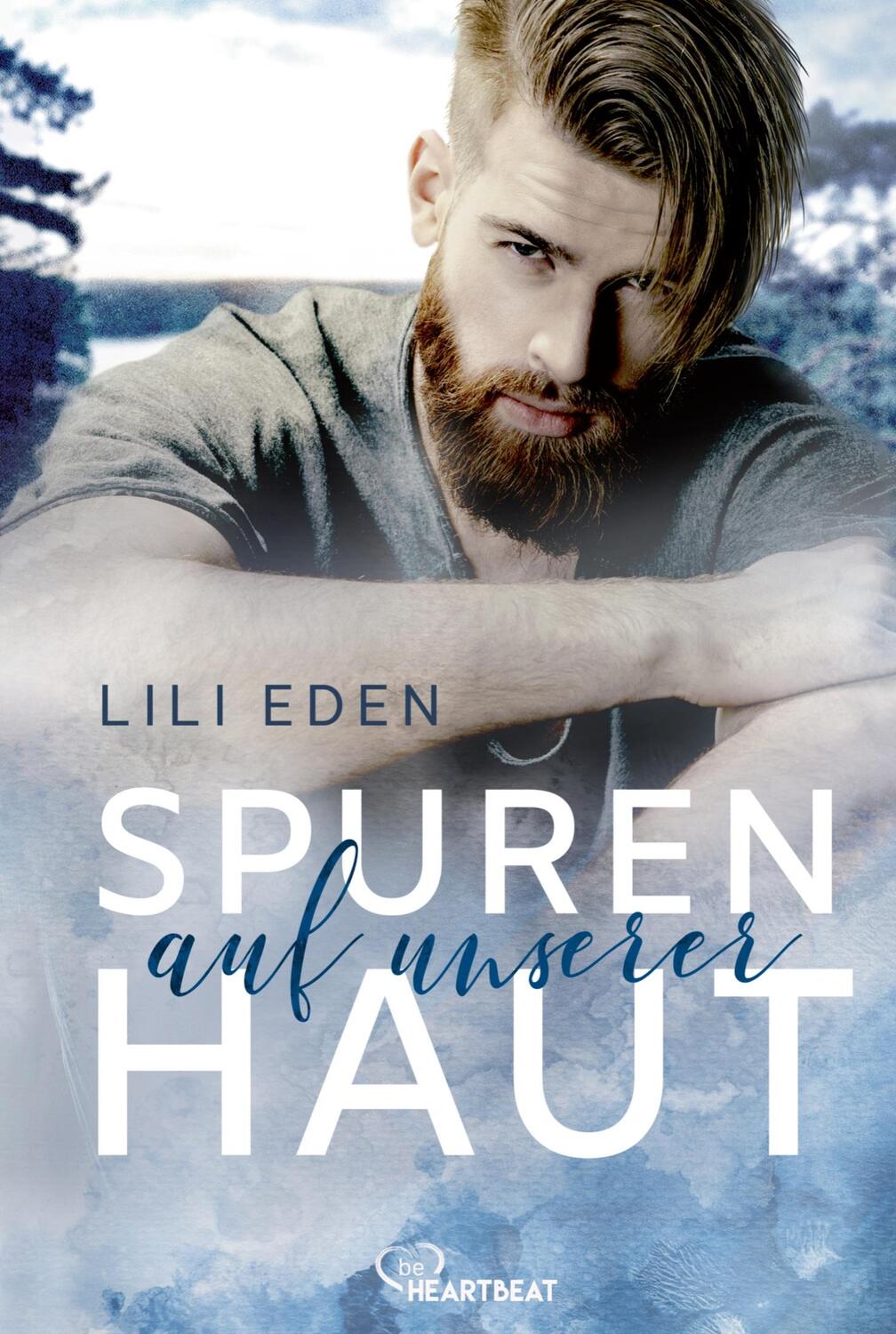 Cover: 9783741303296 | Spuren auf unserer Haut | Lili Eden | Taschenbuch | Broken Hearts
