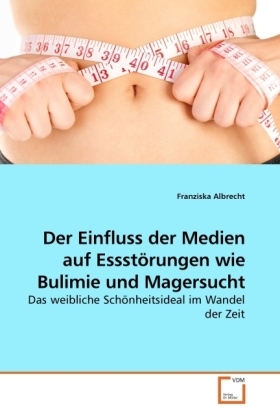 Cover: 9783639246438 | Der Einfluss der Medien auf Essstörungen wie Bulimie und Magersucht