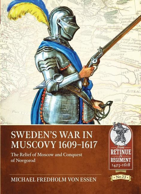 Cover: 9781804510087 | Sweden's War in Muscovy 1609-1617 | Michael Fredholm Von Essen | Buch