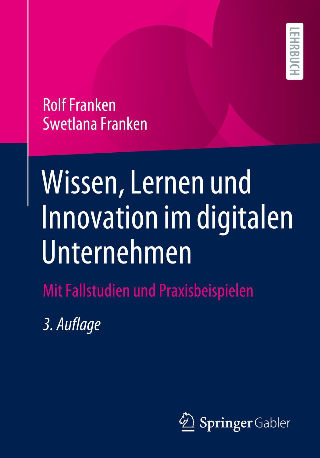 Cover: 9783658408213 | Wissen, Lernen und Innovation im digitalen Unternehmen | Taschenbuch