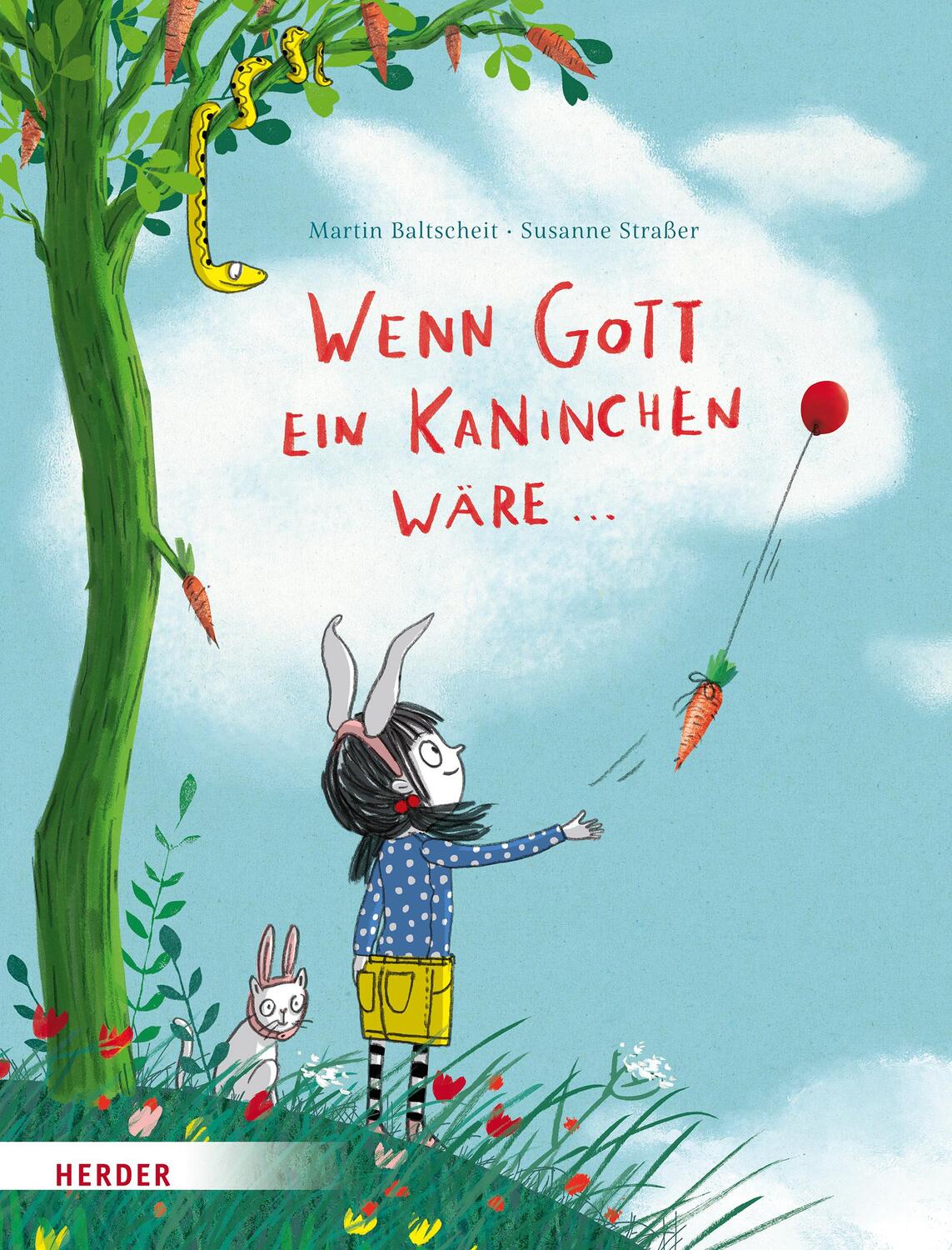 Cover: 9783451716324 | Wenn Gott ein Kaninchen wäre ... | Martin Baltscheit | Buch | Deutsch