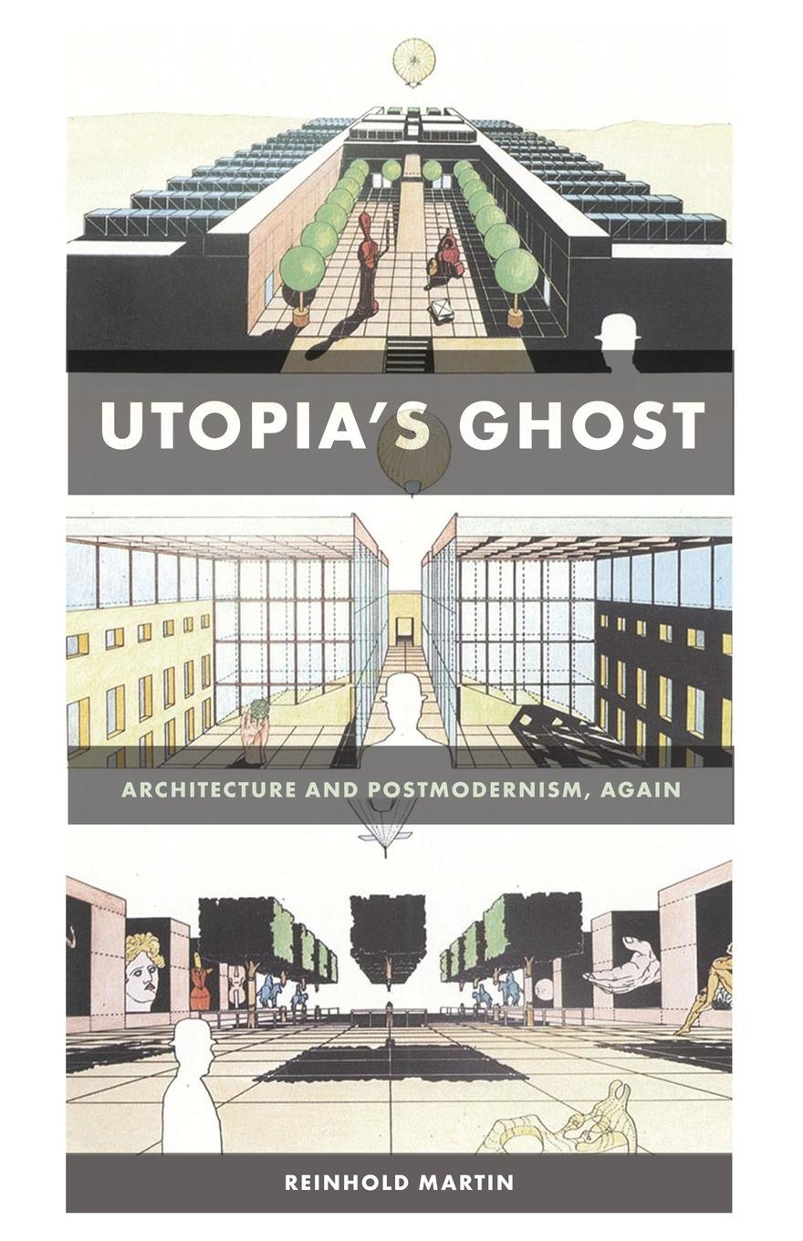 Cover: 9780816669639 | Utopia's Ghost | Architecture and Postmodernism, Again | Martin | Buch