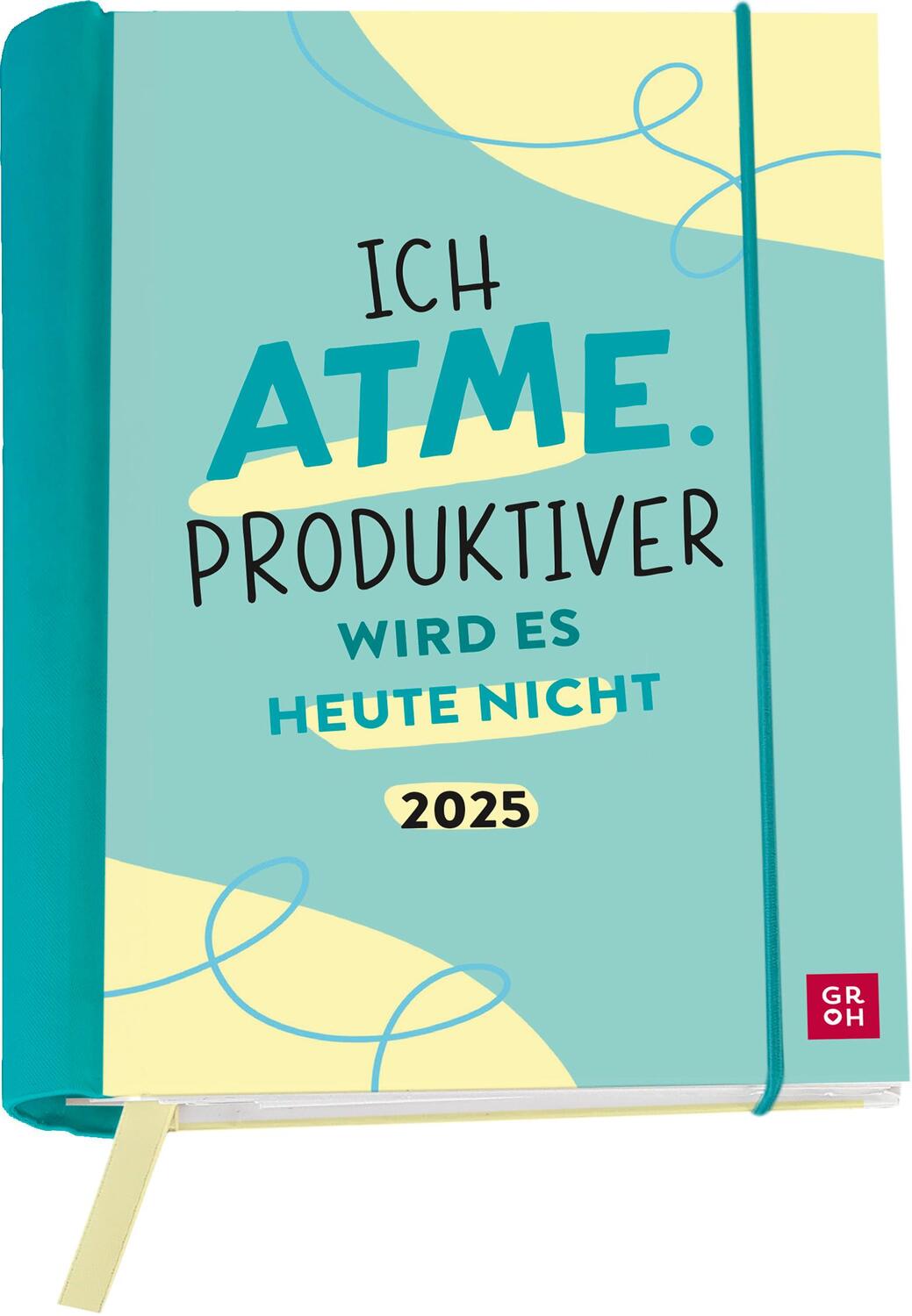 Cover: 4036442011966 | Buchkalender 2025: Ich atme. Produktiver wird es heute nicht | Verlag