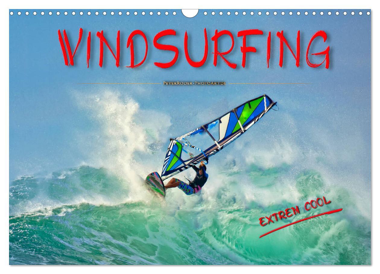 Cover: 9783435272242 | Windsurfing - extrem cool (Wandkalender 2025 DIN A3 quer), CALVENDO...