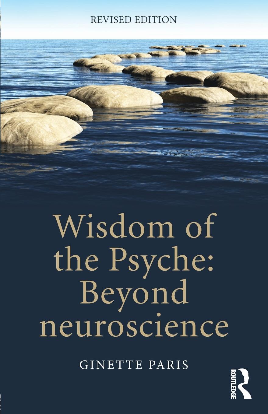 Cover: 9781138900868 | Wisdom of the Psyche | Beyond neuroscience | Ginette Paris | Buch