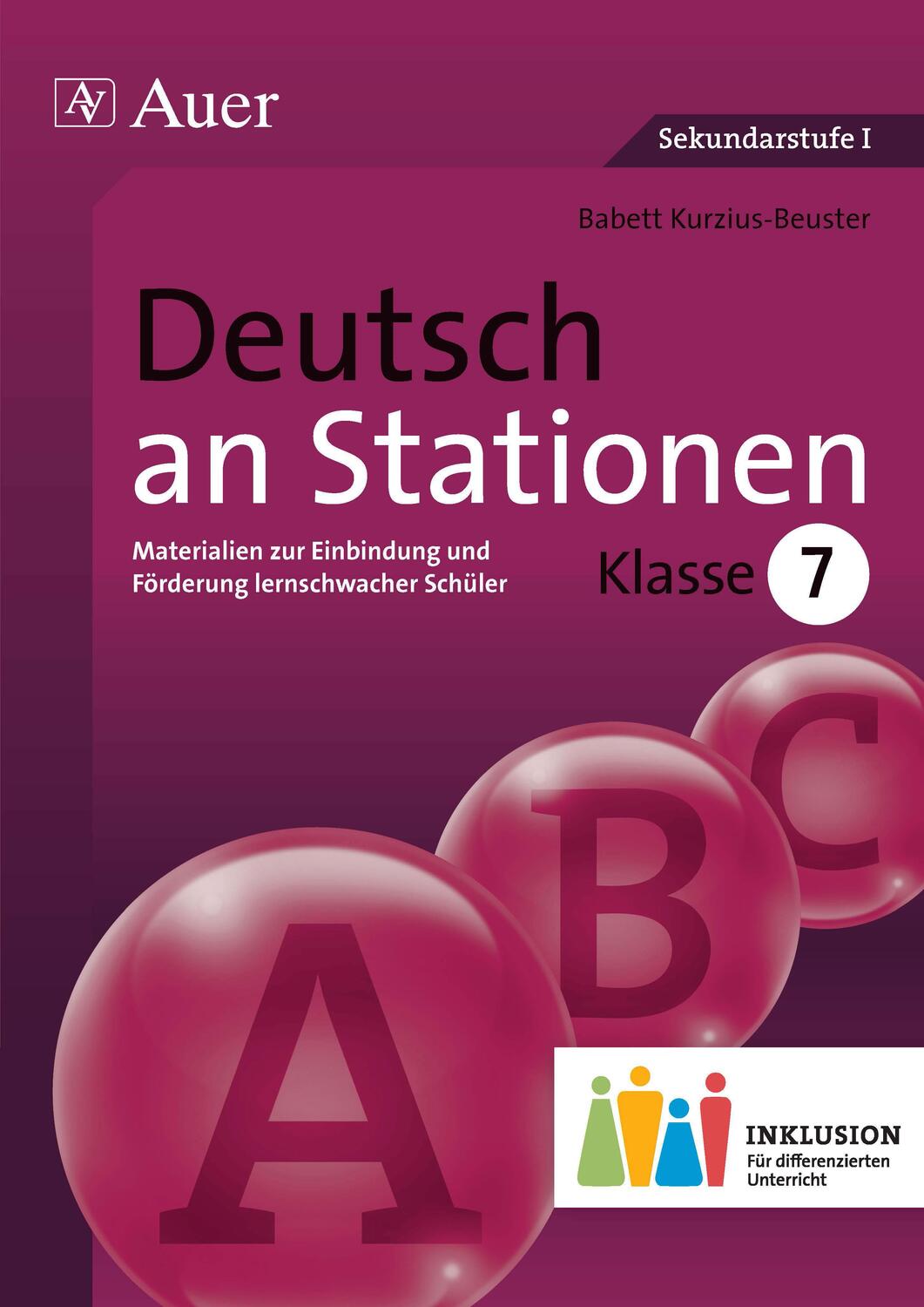 Cover: 9783403075042 | Deutsch an Stationen 7 Inklusion | Babett Kurzius-Beuster | Broschüre