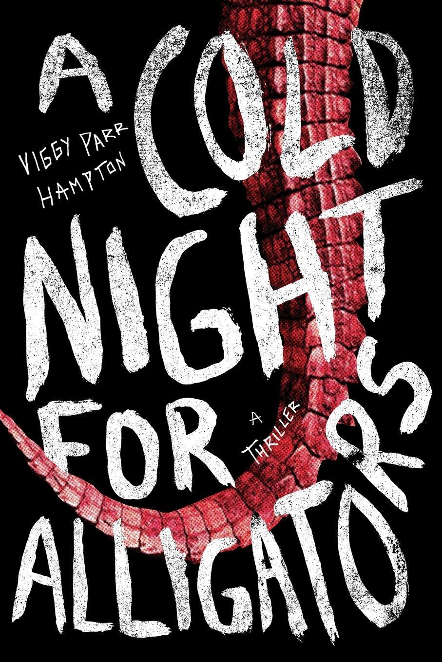 Cover: 9798989875504 | A Cold Night for Alligators | Viggy Parr Hampton | Taschenbuch | 2024