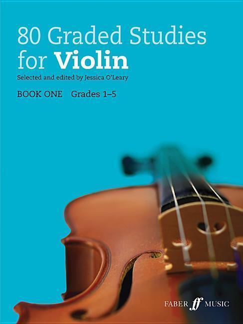 Cover: 9780571539772 | 80 Graded Studies for Violin, Bk 1 | Jessica O'Leary | Taschenbuch
