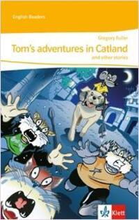 Cover: 9783125470705 | Tom's adventures in Catland and other stories | Gregory Fuller | Buch