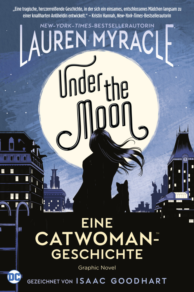 Cover: 9783741617645 | Under the Moon - Eine Catwoman-Geschichte | Lauren Myracle (u. a.)