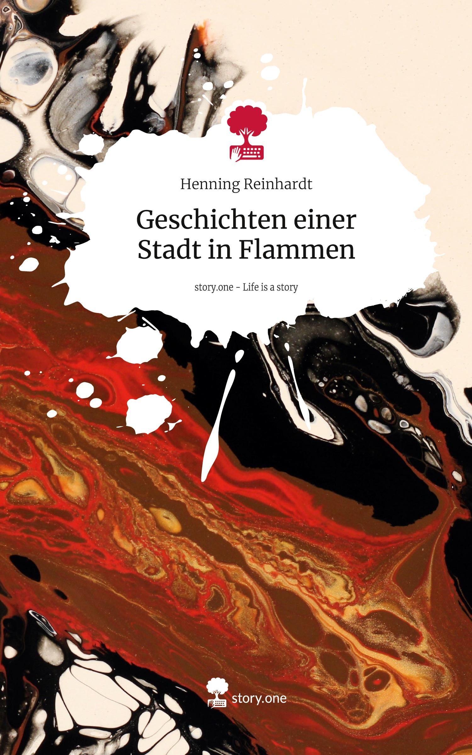 Cover: 9783711578648 | Geschichten einer Stadt in Flammen. Life is a Story - story.one | Buch