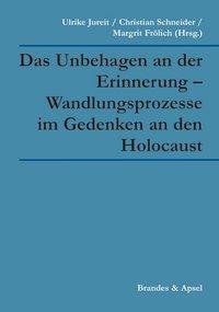 Cover: 9783860999264 | Das Unbehagen an der Erinnerung - Wandlungsprozesse im Gedenken an...