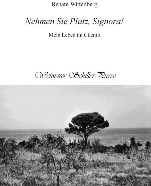 Cover: 9783826754463 | Nehmen Sie Platz, Signora | Renate Wittenberg | Taschenbuch | Deutsch